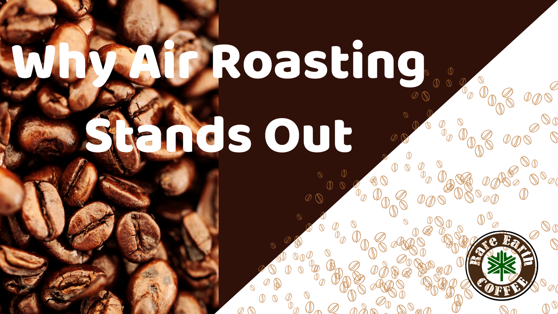 Why Rare Earth Coffee's Air Roasting Method Stands Out in the Fresno and Clovis Coffee Scene